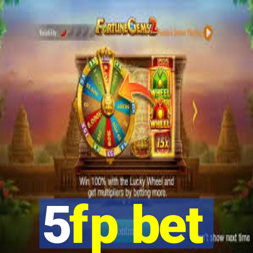 5fp bet